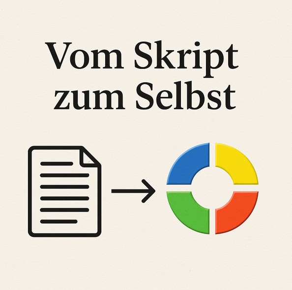 vom-Skript-zum-Selbst-10-2025